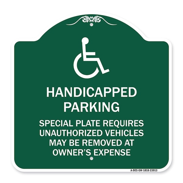 Signmission Handicapped Parking Special Plate Required Unauthorized Vehicles May Be Removed at Ow, GW-1818-23913 A-DES-GW-1818-23913 - main